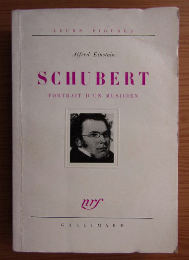 Alfred Einstein - Schubert. Portrait d&#039;un musicien (pagini netaiate)