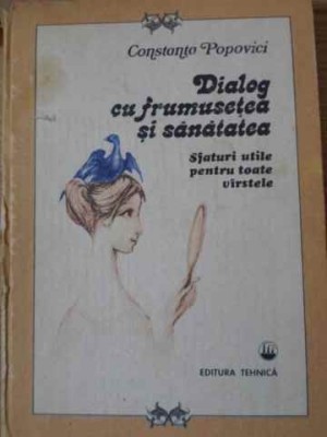 DIALOG CU FRUMUSETEA SI SANATATEA-C. POPOVICI-167286 foto