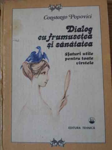 DIALOG CU FRUMUSETEA SI SANATATEA-C. POPOVICI-167286