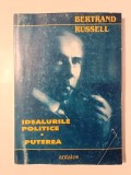 Bertrand Russell - Idealurile politice. Puterea (2002) (sublinieri creion)