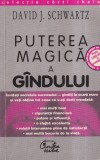 Carte Puterea magica a gandului - David J. Schwartz, Curtea Veche, 2000, brosata, 264 pagini