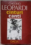 Canturi Giacomo Leopardi - Editie Bilingva Romana-Italiana, Dacia 1981, Poezie, Coperta Cartonata