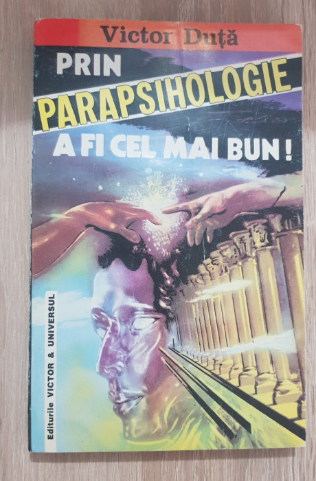 Prin parapsihologie a fi cel mai bun - Victor Duță