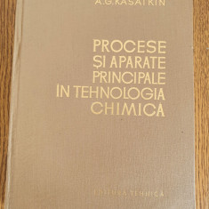 Procese și aparate principale în tehnologia chimică - A. G. Kasatkin