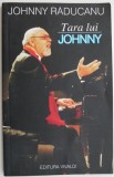 Tara lui Johnny &ndash; Johnny Raducanu