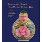 Cumpara ieftin Treasures of Chinese Qing Dynasty Palace Glass