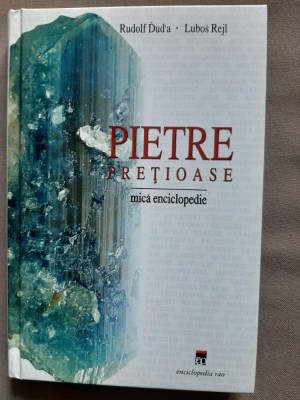 Rudolf Duda, Lubos Rejl - Pietre prețioase. Mică enciclopedie (Enciclopedia RAO) foto