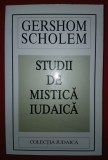 Gershom Scholem&nbsp;-&nbsp;Studii de mistica iudaica