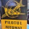 Pilotul automat - Mihai M. Nita, Ioan I. Aron