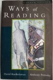 Cumpara ieftin Ways of Reading. An Anthology of Writers &ndash; David Bartholomae, Anthony Petrovsky