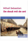 De două mii de ani... - Paperback brosat - Mihail Sebastian - Hoffman, 2021