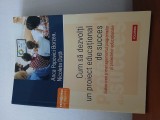 Cum Să Dezvolți Un Proiect Educațional De Succes