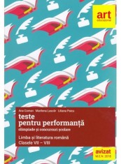 Teste pentru performanta la olimpiade si concursuri scolare - Clasele 7-8 - Limba si literatura romana 2018, ART KLETT