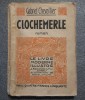 Gabriel Chevallier - Clochemerle (col. Le livre moderne illustre)