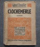 Gabriel Chevallier - Clochemerle (col. Le livre moderne illustre)