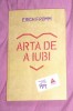 Arta de a iubi - Erich Fromm, Editura Trei, 2016. Morala familiala, Iubire