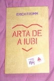 Arta de a iubi / Erich Fromm