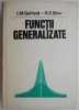 Functii Generalizate - I.M. Gelfand - Matematica Avansata