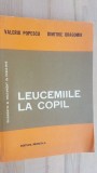 Leucemiile la copil- Valeriu Popescu, Dimitrie Dragomir