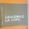 Leucemiile la copil- Valeriu Popescu, Dimitrie Dragomir