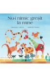 Nu-i nimic gresit la mine - Giuseppe Caliceti, Isabelle Gornet