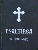 Psaltirea Proorocului si Imparatului David cu scris mare