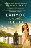 L&aacute;nyok a felhők felett - Lorraine Heath