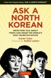 Ask a North Korean: Defectors Talk about Their Lives Inside the World&#039;s Most Secretive Nation