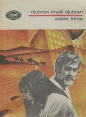 Aripile Frinte - Djubran Khalil Djubran