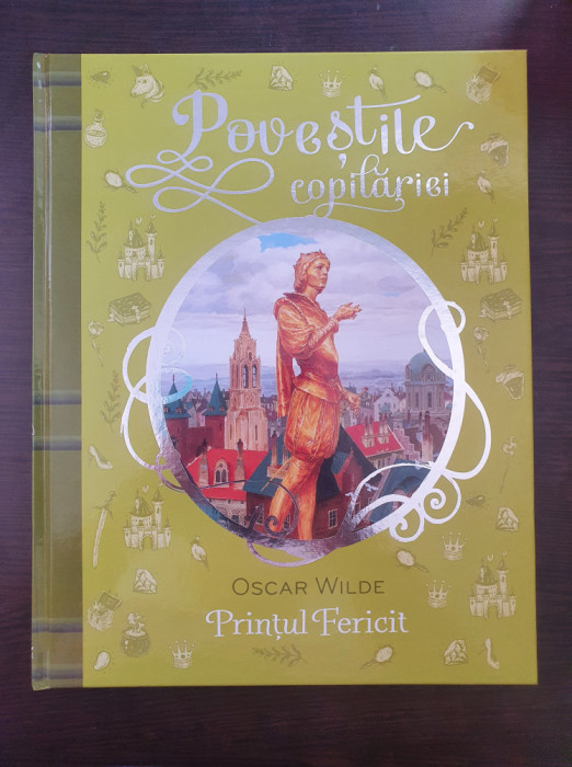 Povestile copilariei - PRINTUL FERICIT - Oscar Wilde