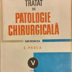 Tratat de patologie chirurgicala volumul V Partea I