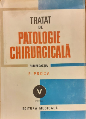 Tratat de patologie chirurgicala volumul V Partea I foto