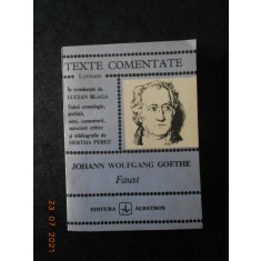 GOETHE - FAUST. TEXTE COMENTATE