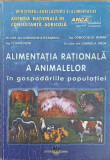 ALIMENTATIA RATIONALA A ANIMALELOR IN GOSPODARIILE POPULATIEI-COLECTIV