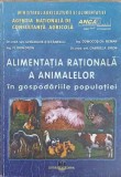 ALIMENTATIA RATIONALA A ANIMALELOR IN GOSPODARIILE POPULATIEI-COLECTIV-221553