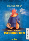 Un urs pe nume Paddington - HC - Hardcover - Michael Bond - Arthur