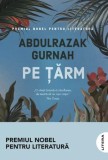 Pe tarm - Abdulrazak Gurnah - Litera