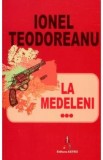 La Medeleni Vol.3 - Ionel Teodoreanu