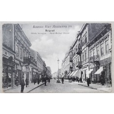 BELGRAD , FURST MICHAEL STRASSE , CARTE POSTALA ILUSTRATA , INCEPUTUL SEC . XX