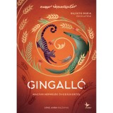 Gingall&oacute; - Magyar n&eacute;pmes&eacute;k &oacute;vod&aacute;skort&oacute;l - Bajz&aacute;th M&aacute;ria
