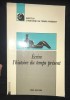 &Eacute;crire l&#039;histoire du temps pr&eacute;sent