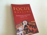 PR. LAWRENCE FARLEY, FOCUL NESTINS- INVATATURA ORTODOXA DESPRE IAD