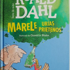 Marele Urias Prietenos – Roald Dahl