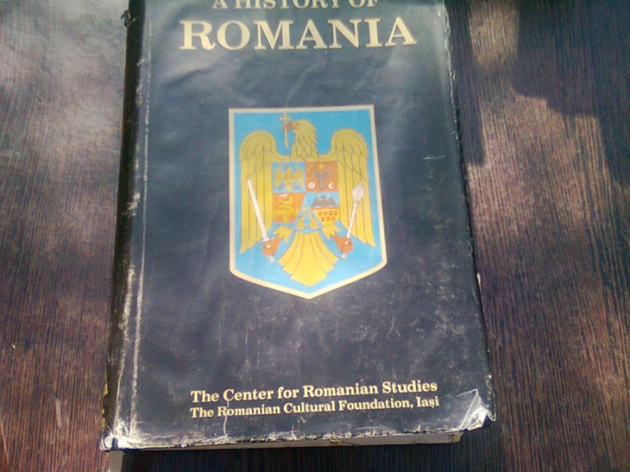 A HISTORY OF ROMANIA - KURT W. TREPTOW (CARTE IN LIMBA ENGLEZA)
