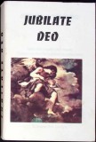 Jubilate Deo Pr. Claudiu Dumea Carte Religioasa Romana Stare Buna Softcover Ars Longa 1997
