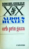 Aldous Huxley - Orb prin Gaza