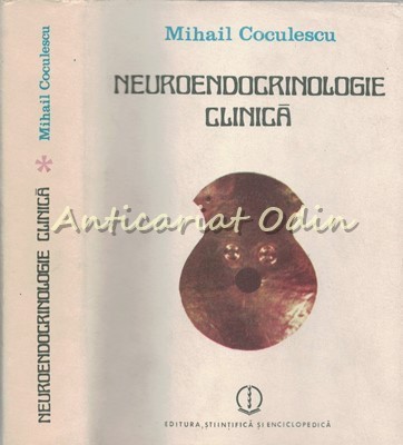 Neuroendocrinologie Clinica - Mihail Coculescu foto