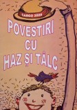 Povesti cu haz si talc, Basm, Brosata, Literatura copii, Povesti copii, Romana, Germana, Engleza, Editia I, II, III
