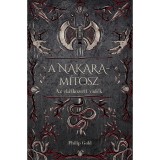 A Nakara-m&iacute;tosz - Philip Gold
