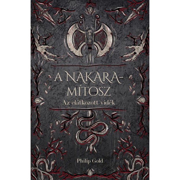 A Nakara-m&iacute;tosz - Philip Gold